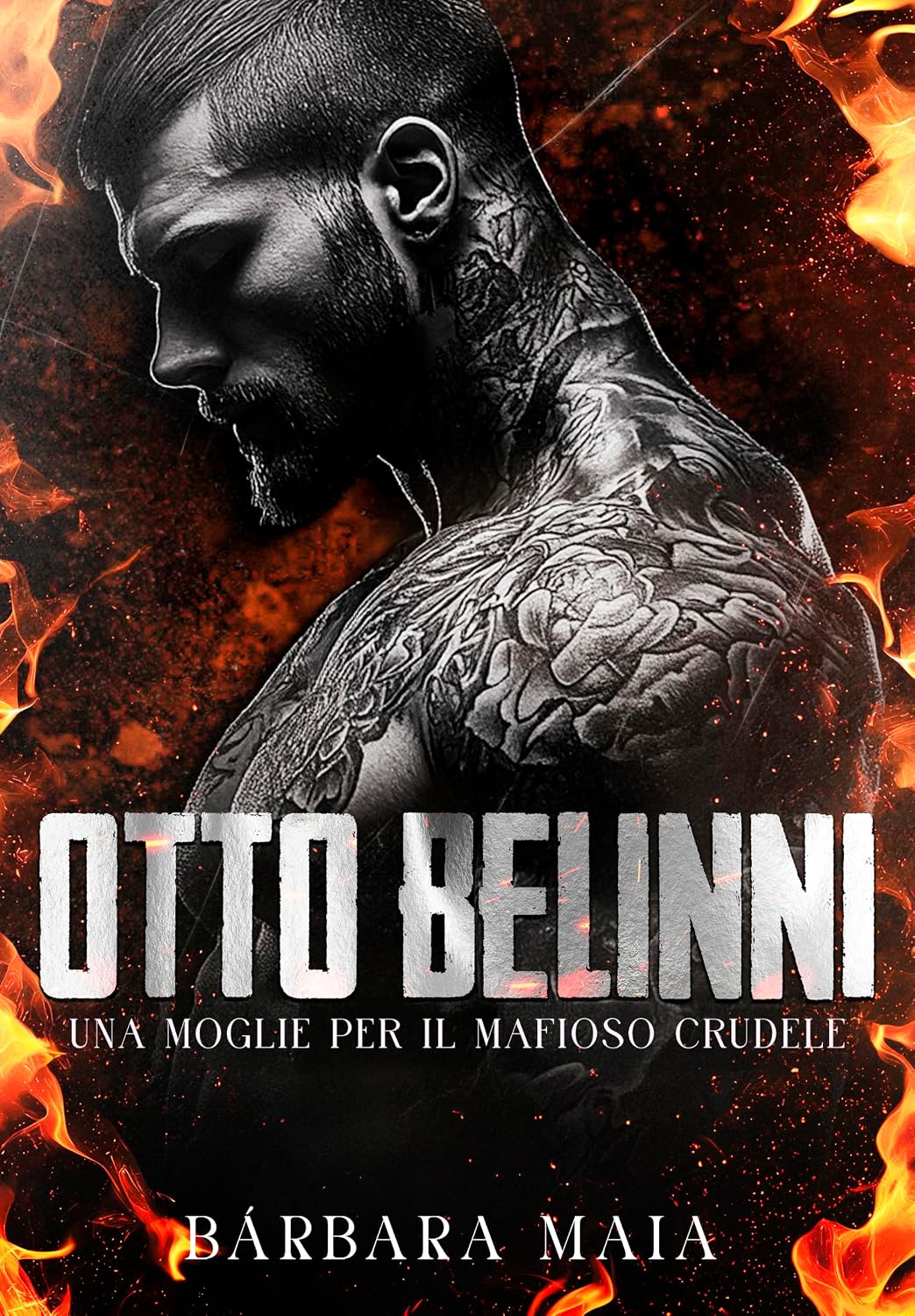 OTTO BELINNI: UNA MOGLIE PER IL MAFIOSO CRUDELE (Mafiosi protettivi)