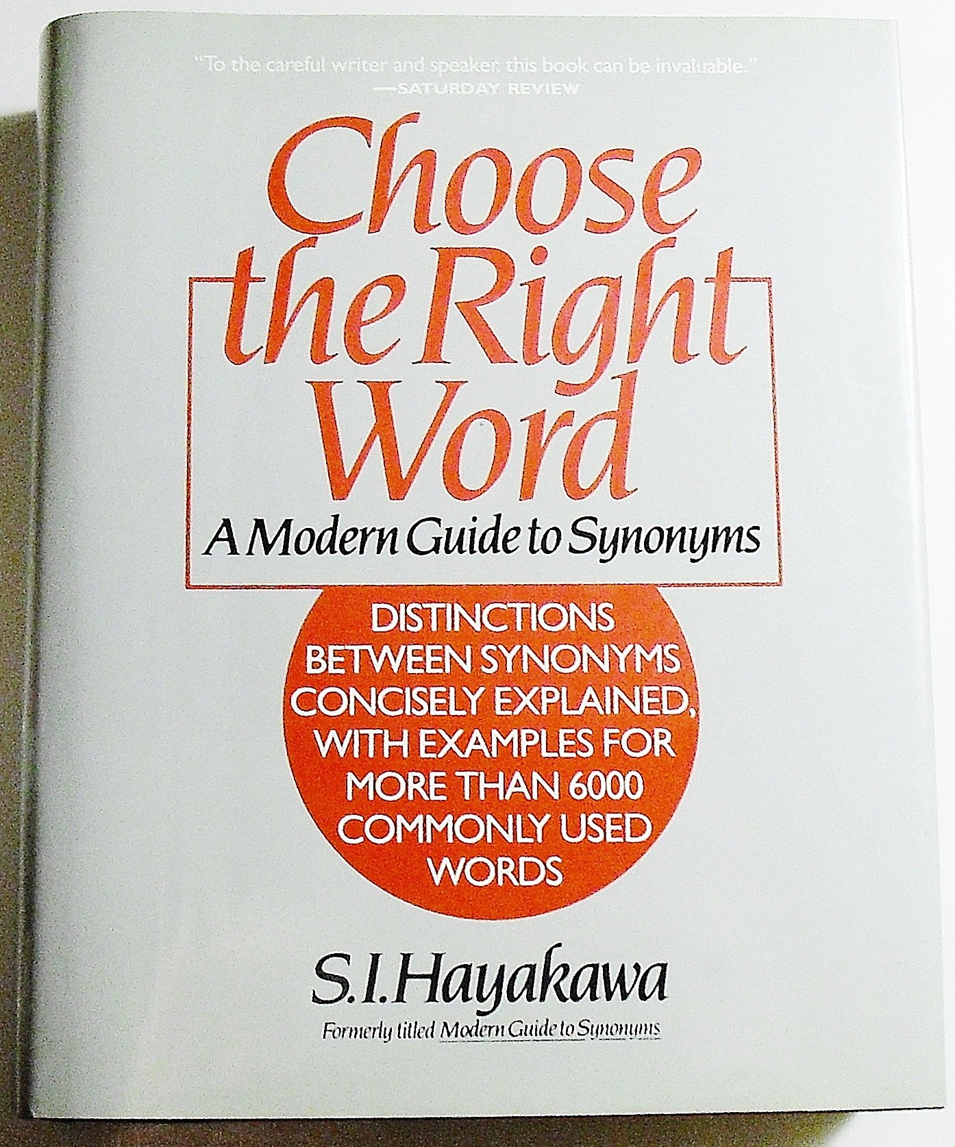 Use The Right Word A Modern Guide To Synonyms And Biblioteca I. S. P.