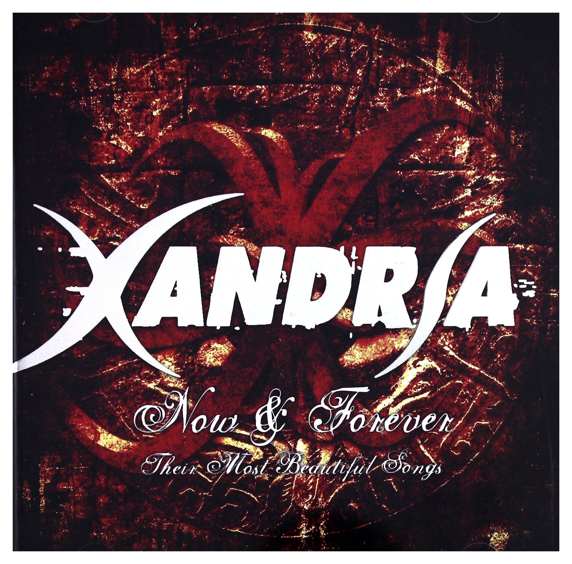 Now & Forever Their Most Beautiful Songs [Audio CD] Xandria