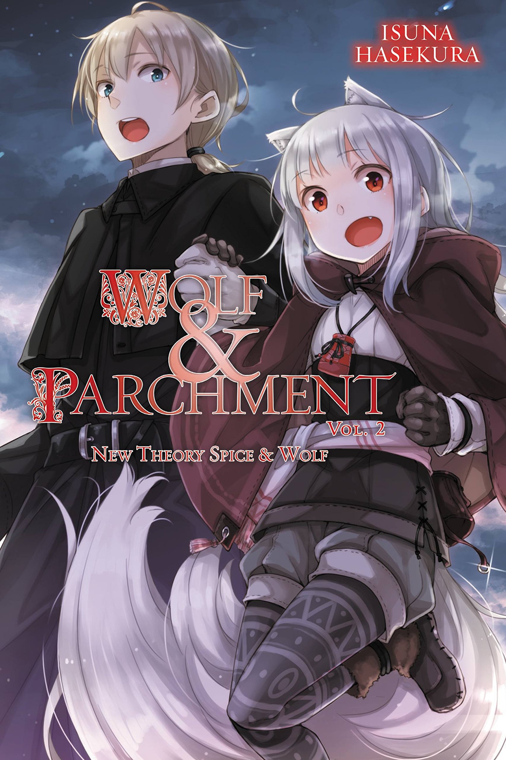 Wolf & Parchment: New Theory Spice & Wolf, Vol. 2 (light novel): New Theory Spice & Wold (WOLF & PARCHMENT LIGHT NOVEL SC)