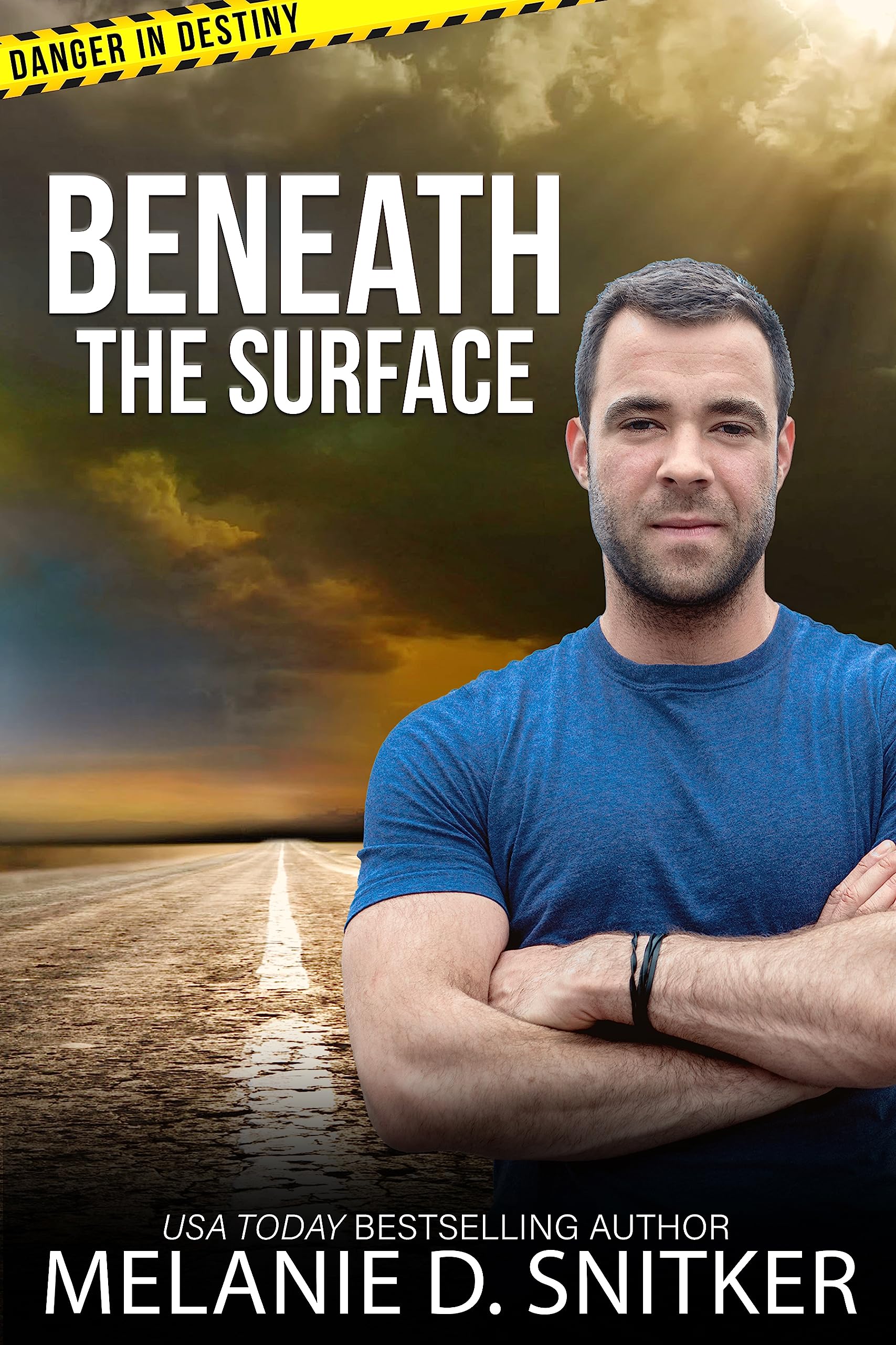 Beneath the Surface: Christian Romantic Suspense (Danger in Destiny Book 3)