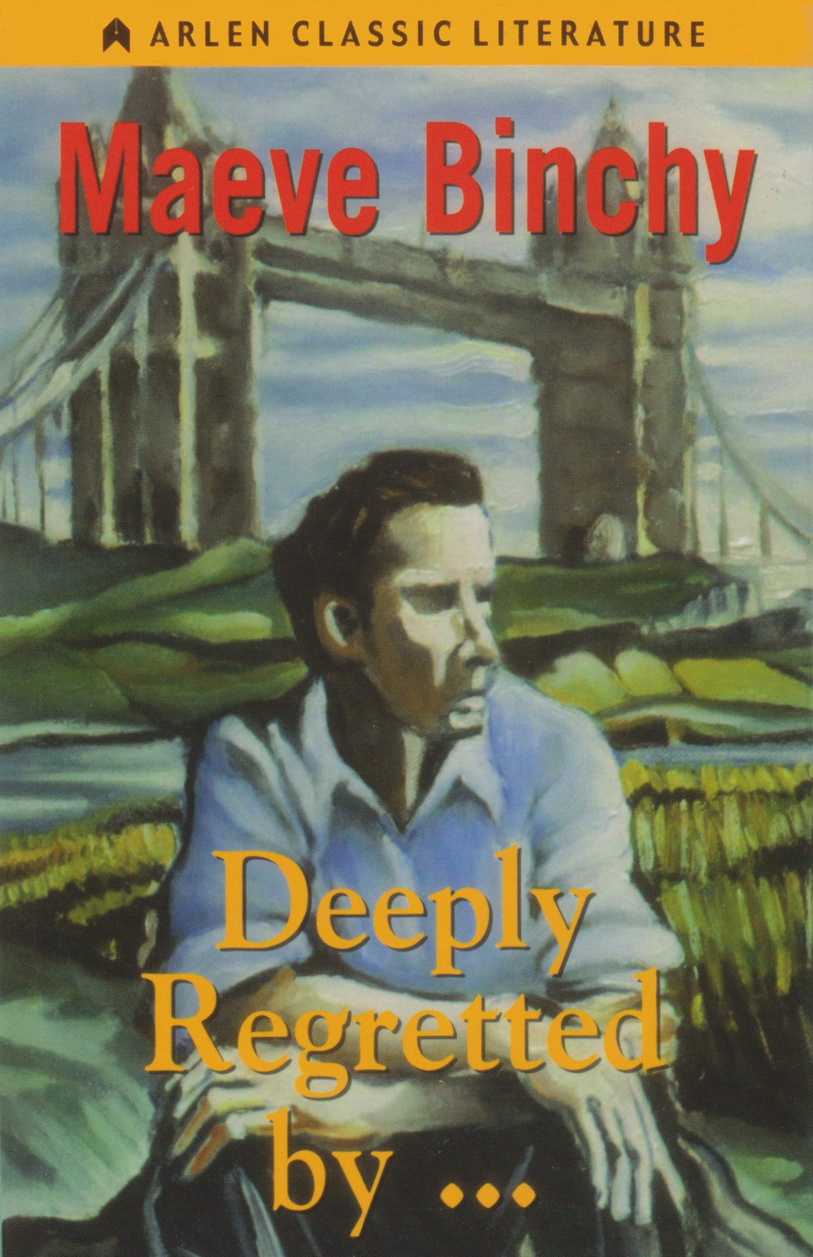 Deeply Regretted by . . . (Arlen Classic Literature)