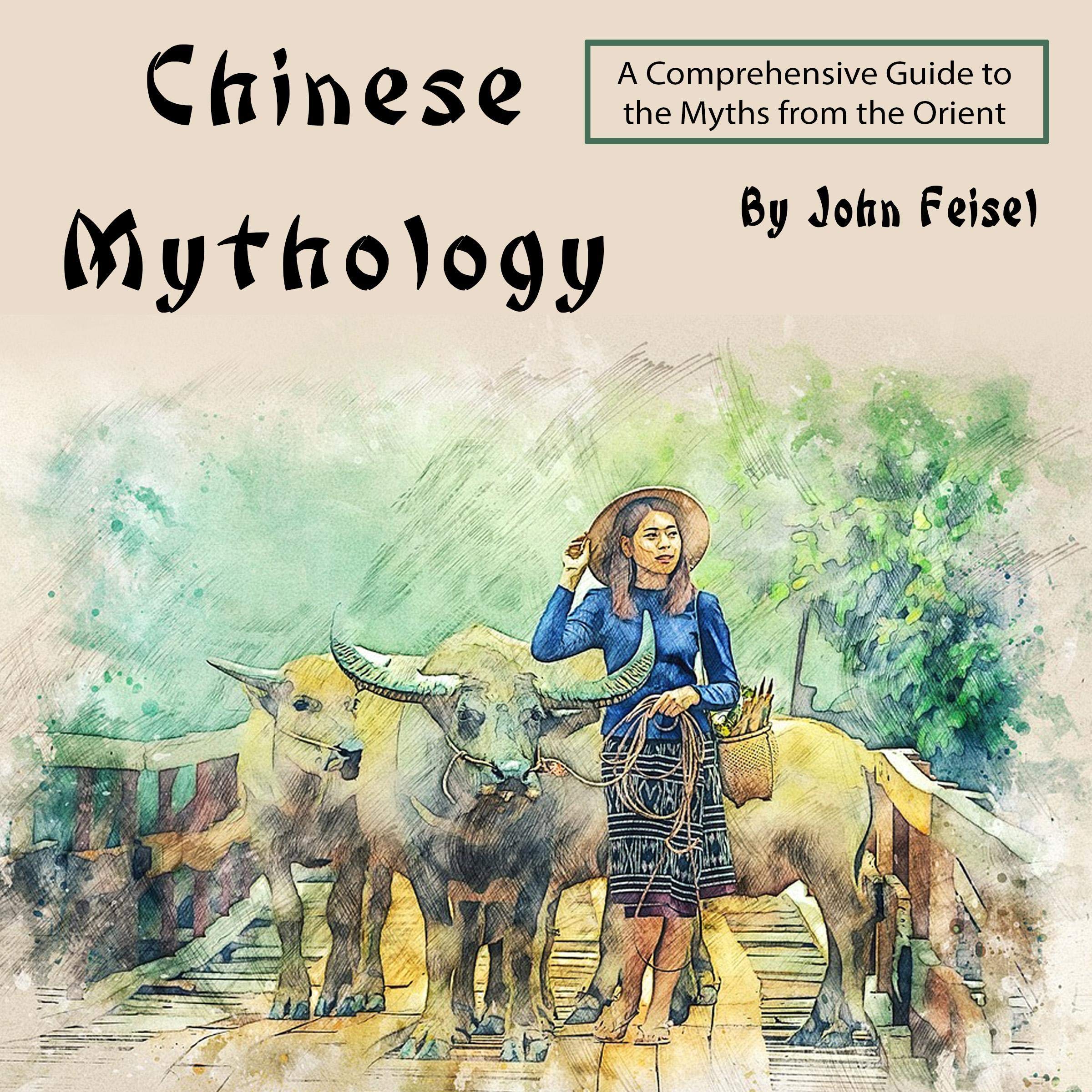 Cover art for Chinese Mythology: A Comprehensive Guide to the Myths from the Orient