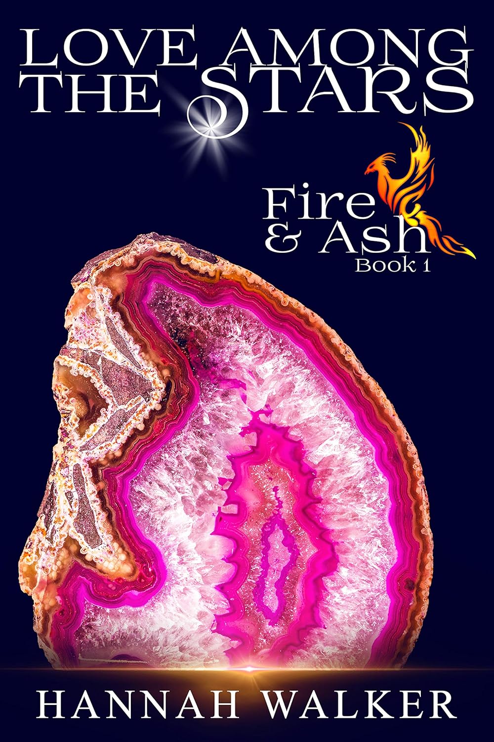 Love Among the Stars (Fire & Ash Book 1) eBook Walker, Hannah, Book Cover by