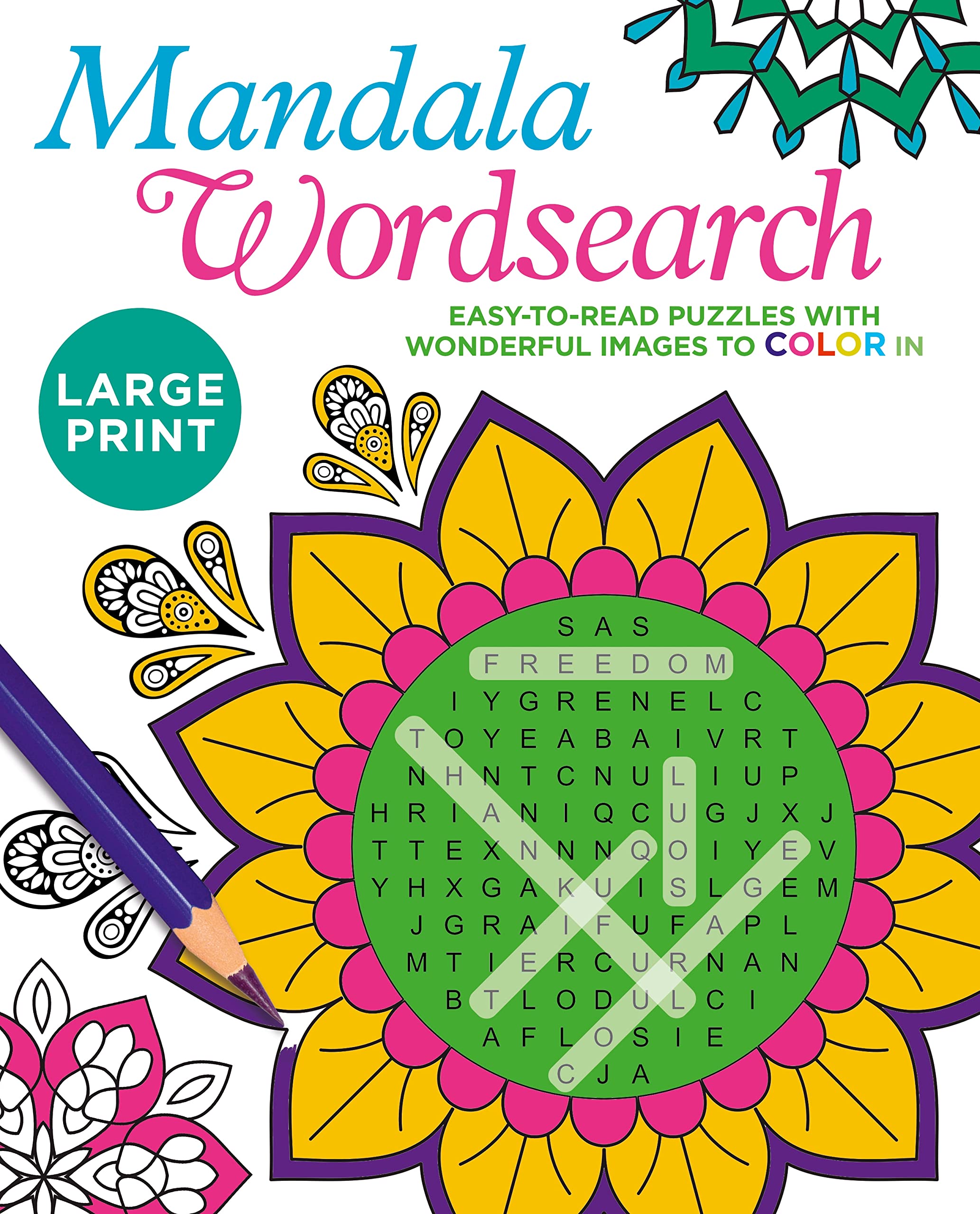 Mandala Wordsearch: Easy-To-Read Puzzles With Wonderful Images to Color in