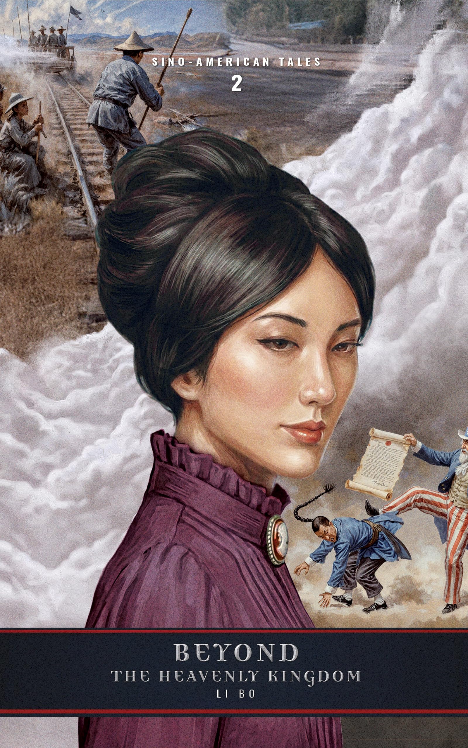 Beyond The Heavenly Kingdom: Sequel to Tienkuo: The Heavenly Kingdom (Sino-American Tales Book 2)