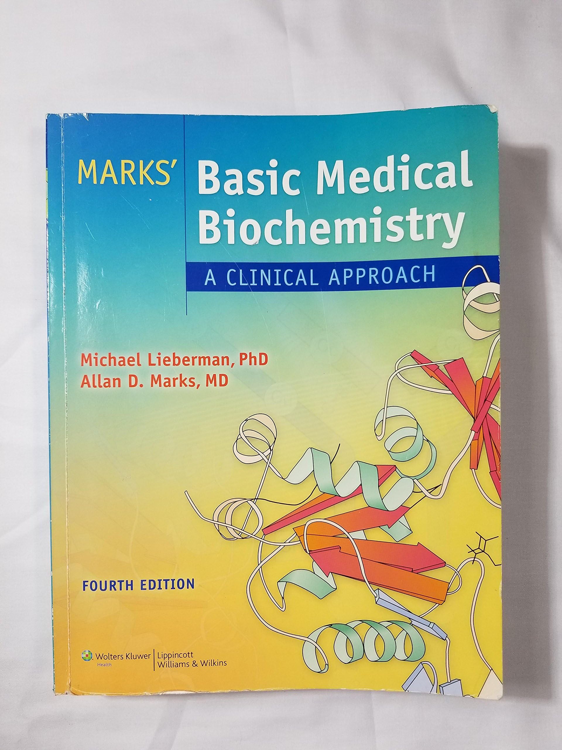Marks' Basic Medical Biochemistry: A Clinical Approach (Lieberman, Marks's Basic Medical Biochemistry) 4th Edition