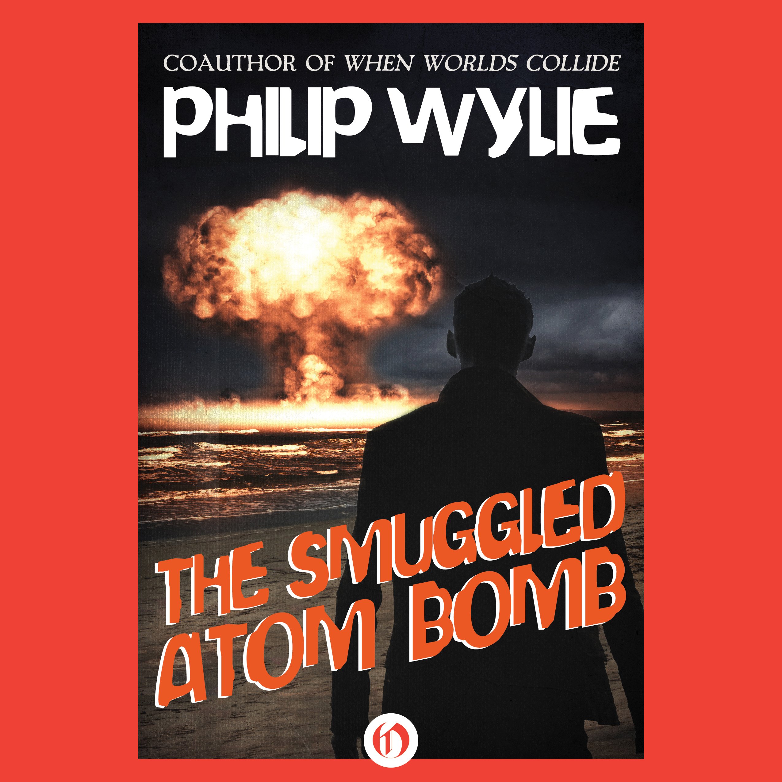 The Smuggled Atom Bomb