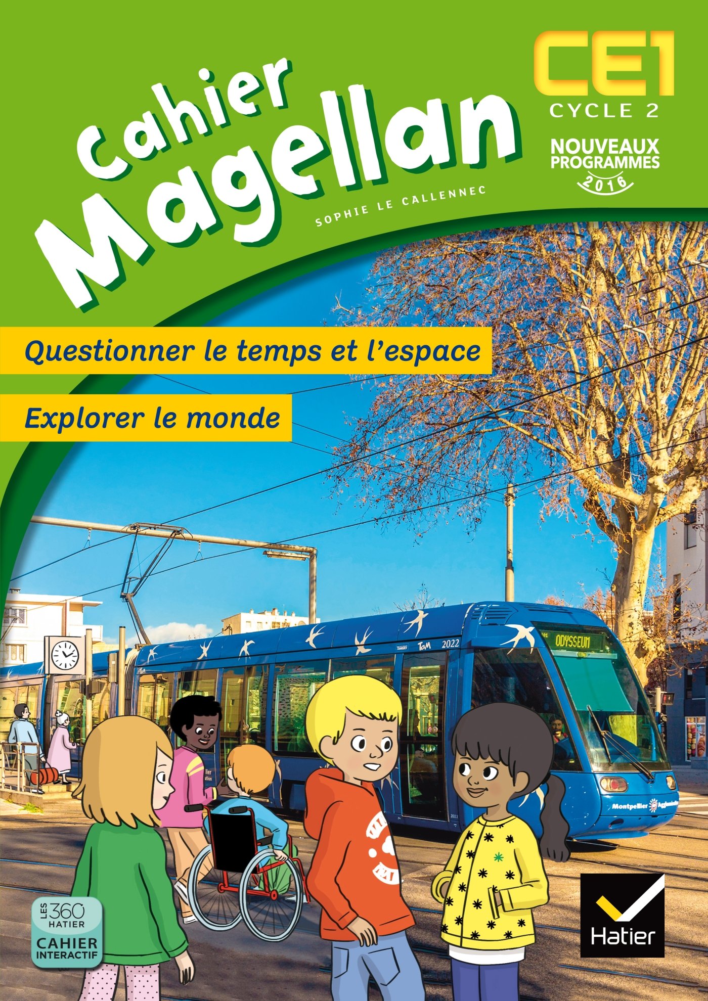 Magellan Questionner le temps et l'espace CE1 éd. 2016 - Cahier de l'élève: Questionner le temps et l'espace, explorer le monde