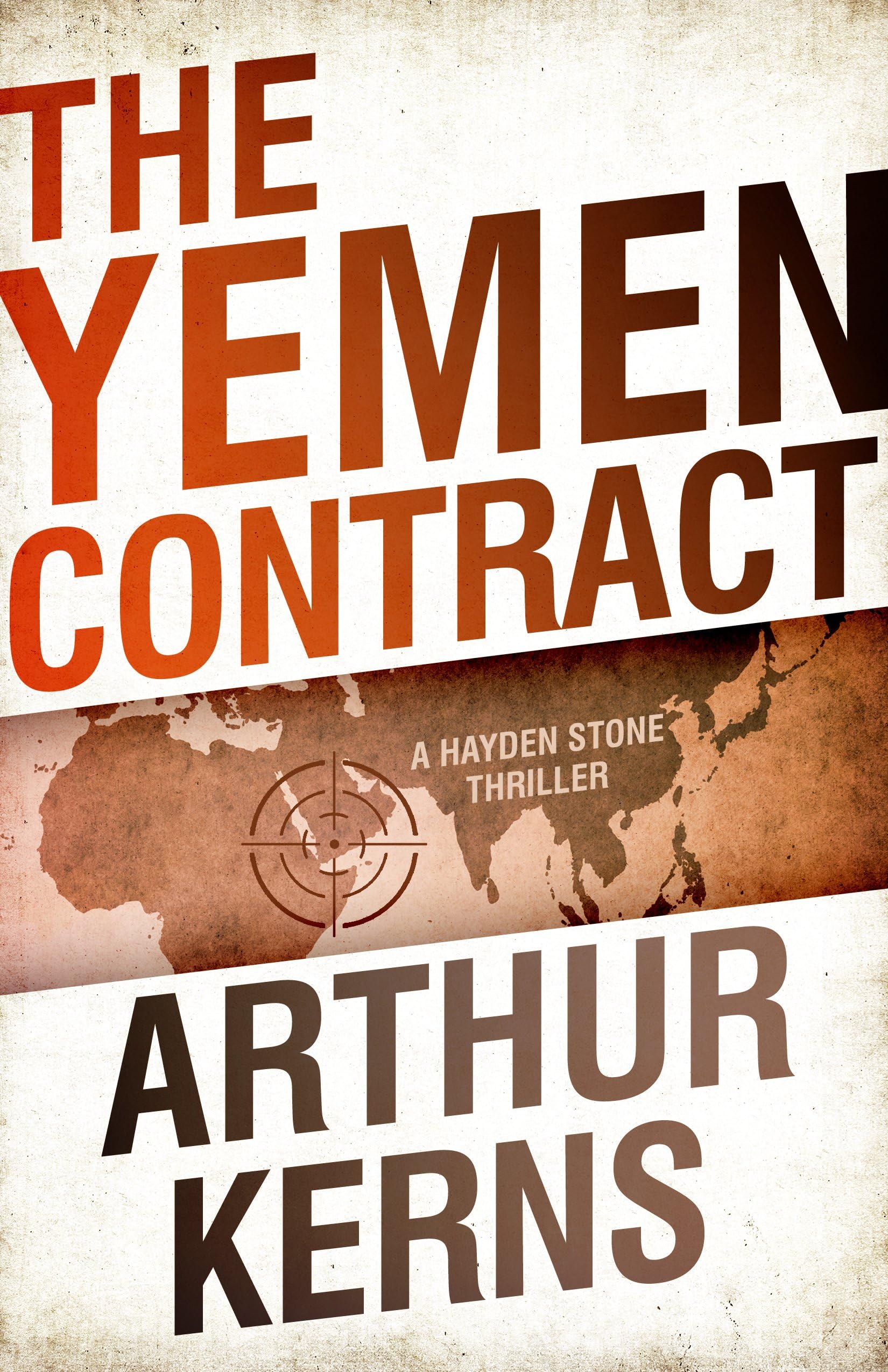 Arthur KernsThe Yemen Contract: A Hayden Stone Thriller: 3 (Hayden Stone Thrillers, 3)