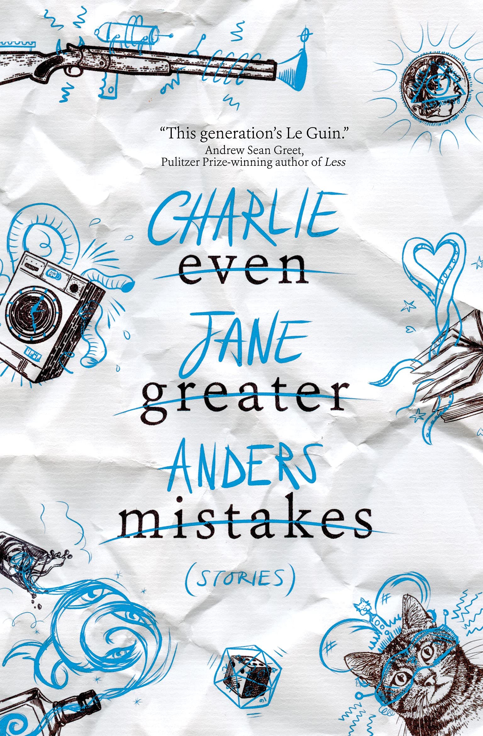 EVEN GREATER MISTAKES by CHARLIE JANE ANDERS - P/B  *PROOF*