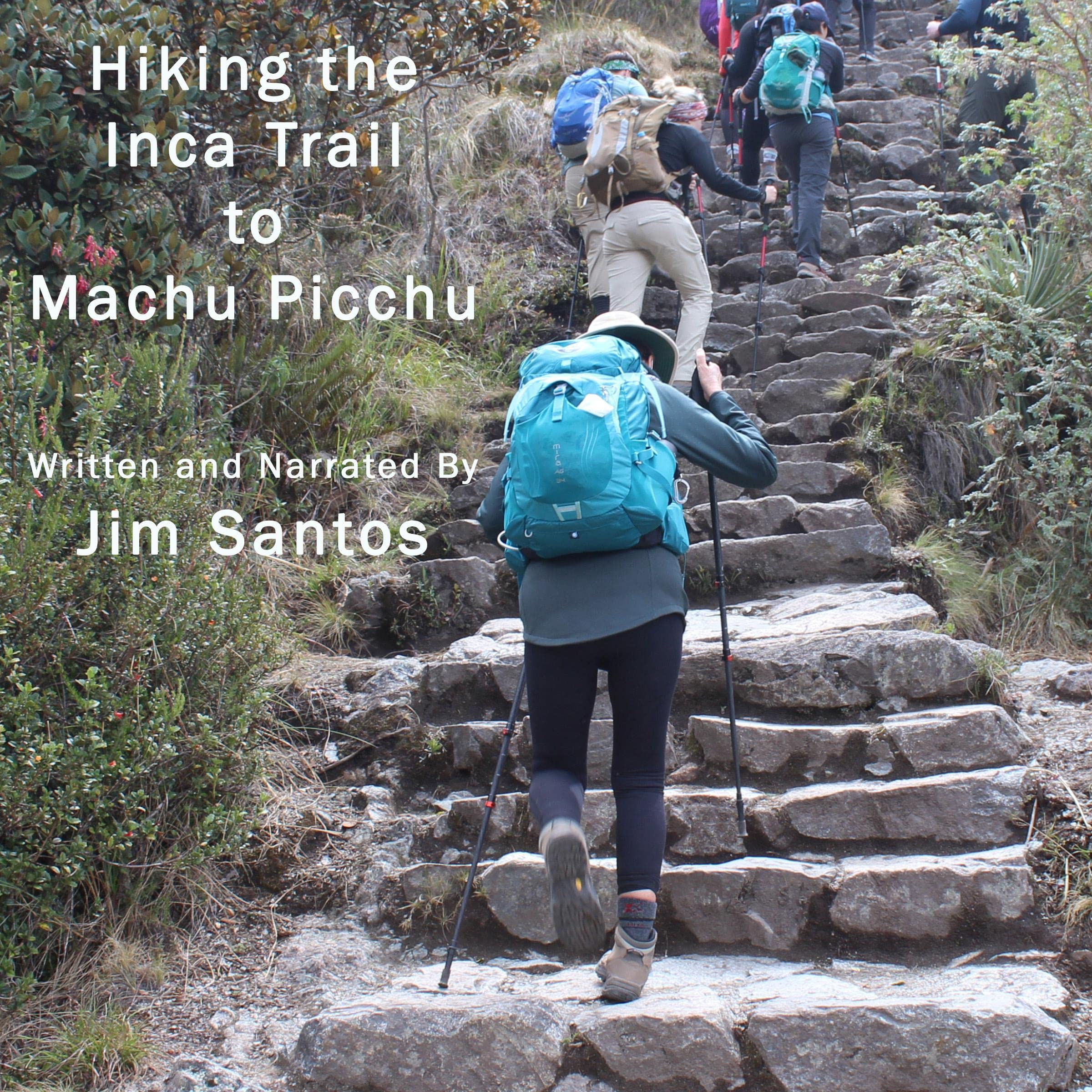 Cover art for Hiking the Inca Trail to Machu Picchu
