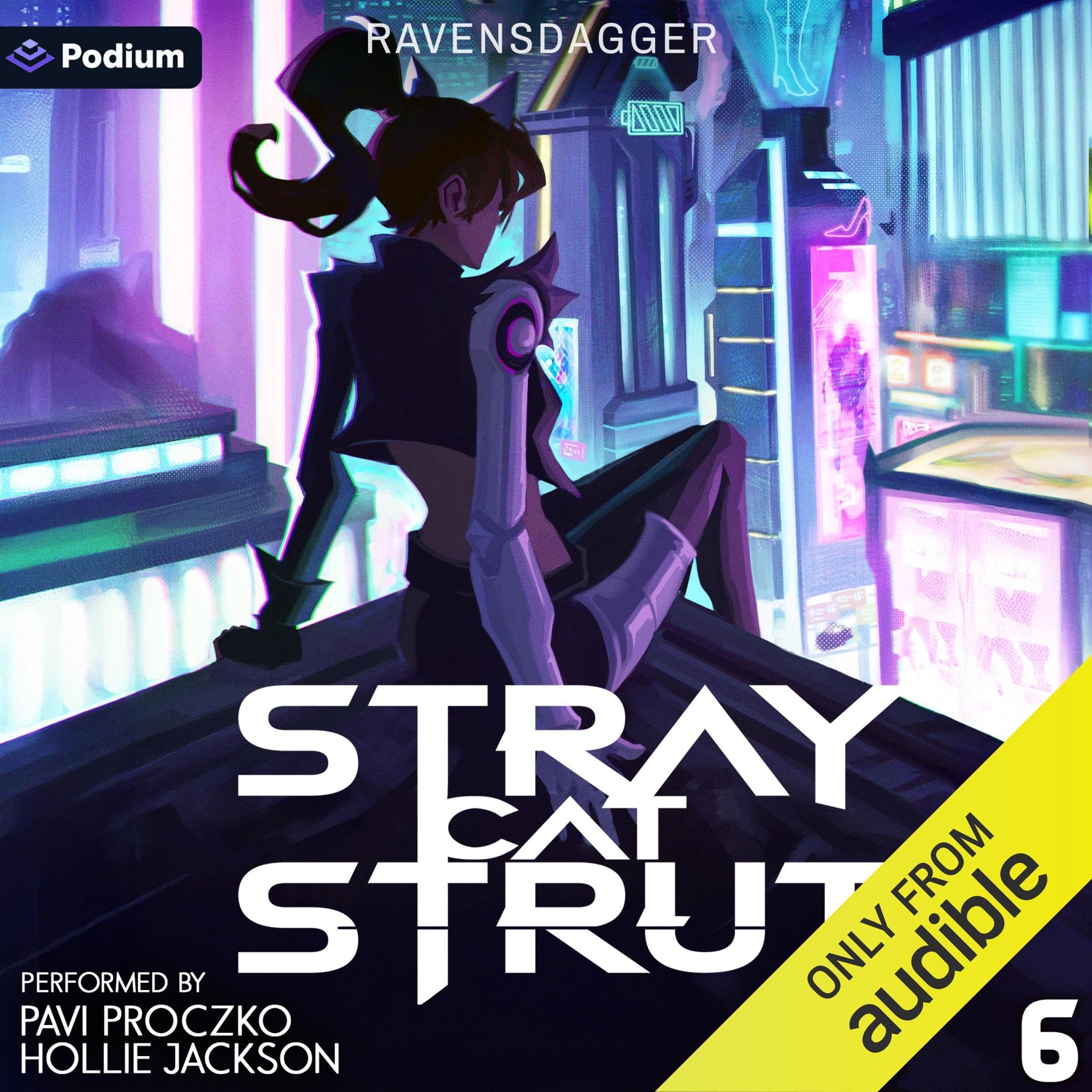 Stray Cat Strut 6: A Cyberpunk LitRPG
