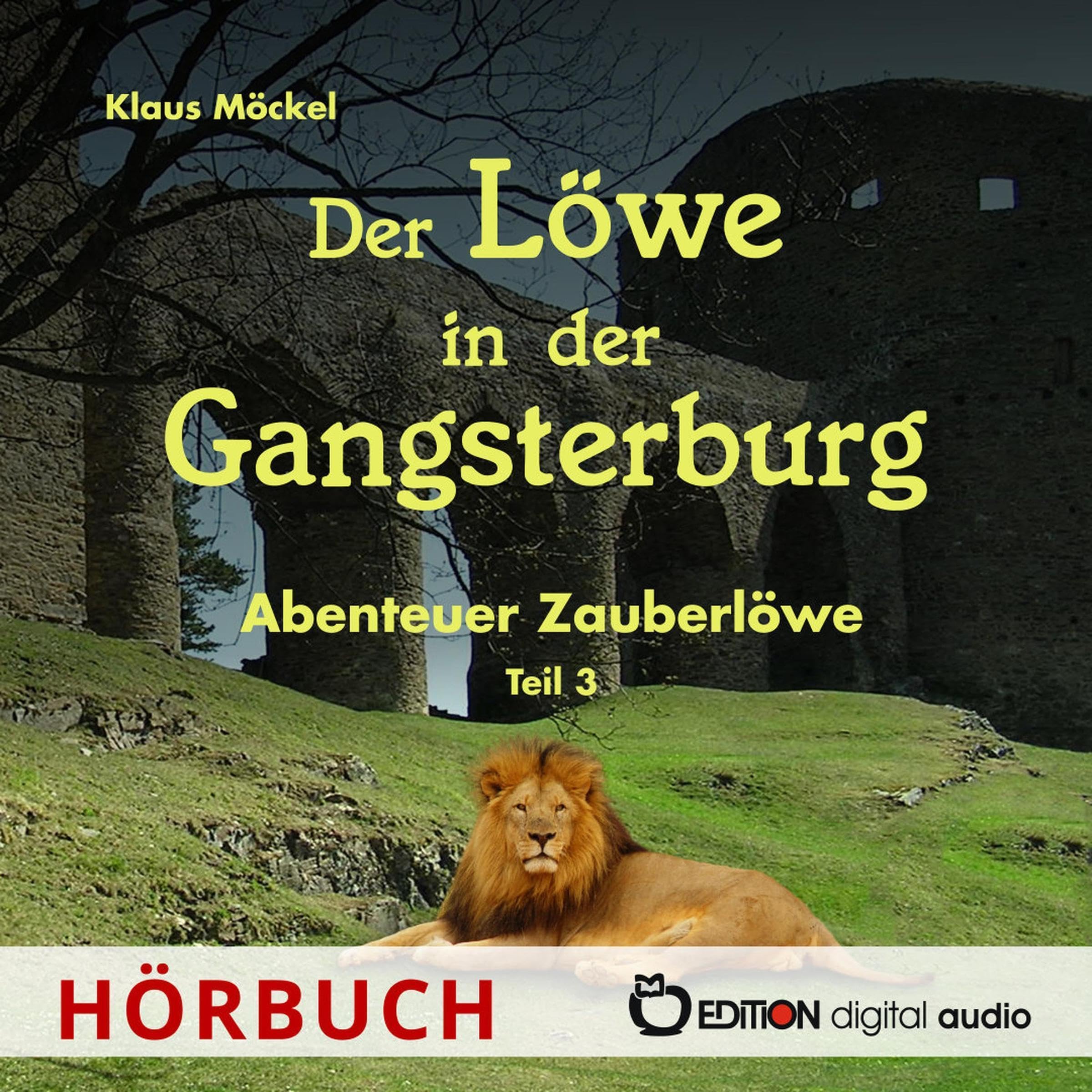 Der Löwe in der Gangsterburg
