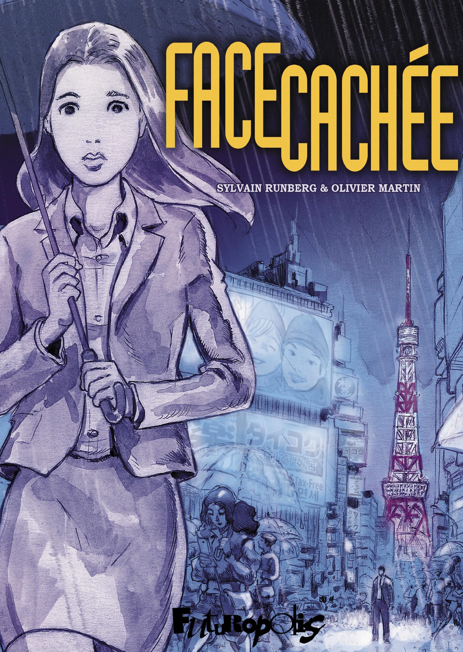 Face cachée: L'intégrale