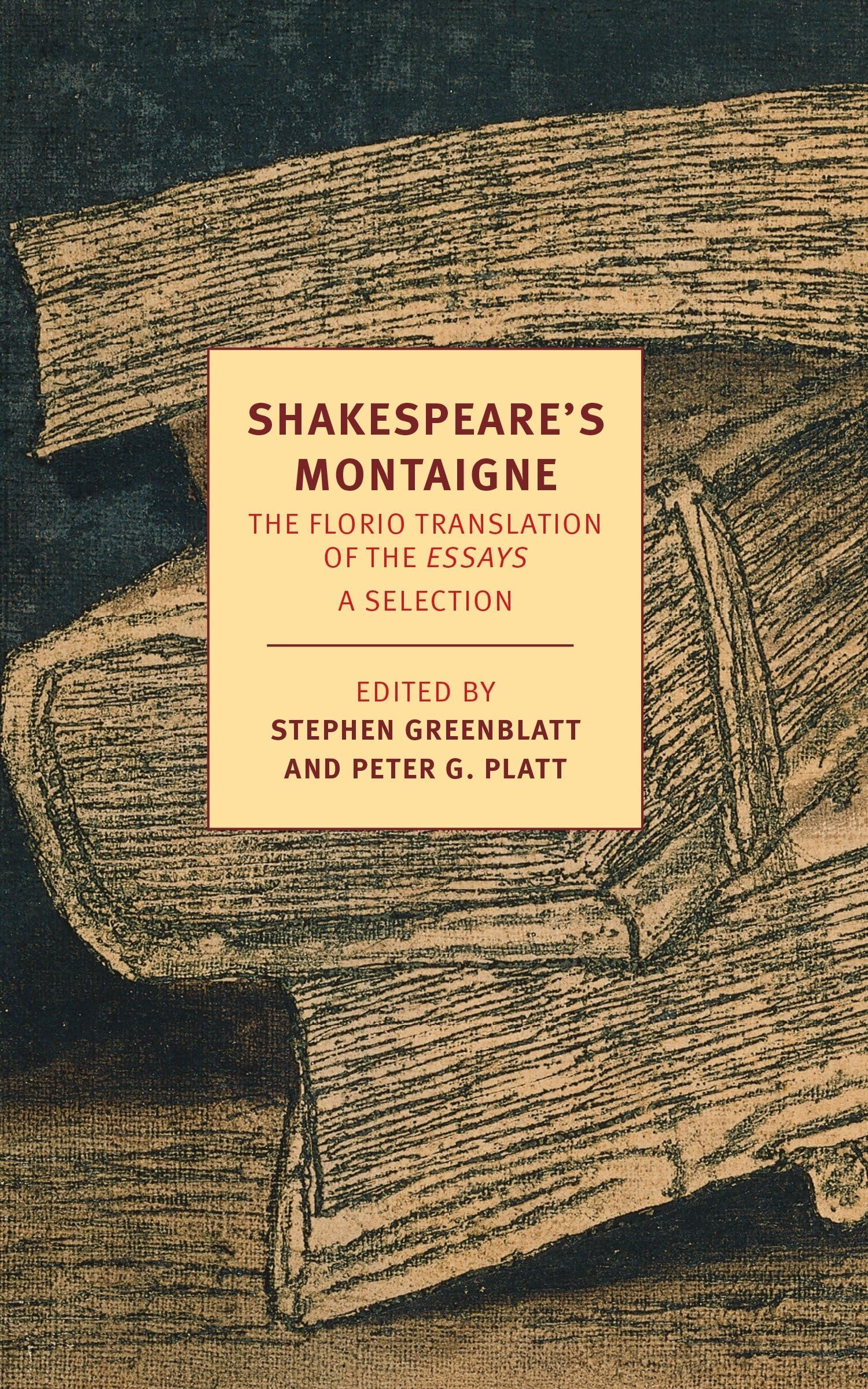 Shakespeare's Montaigne: The Florio Translation of the Essays, A Selection (New York Review Books Classics)