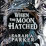 When the Moon Hatched: A Novel