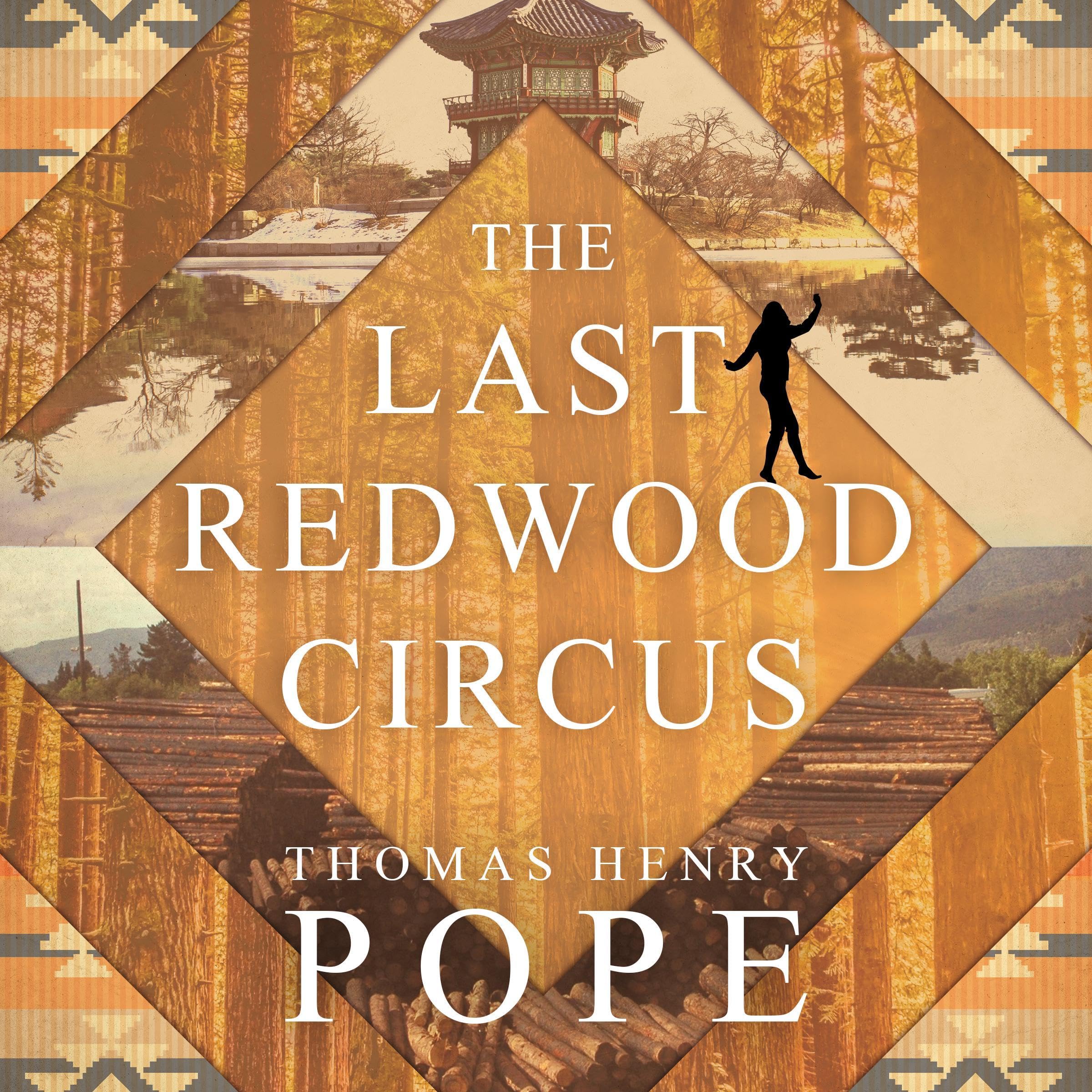 The Last Redwood Circus
