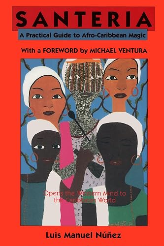 Santería: A Practical Guide to Afro-Caribbean Magic (English Edition)