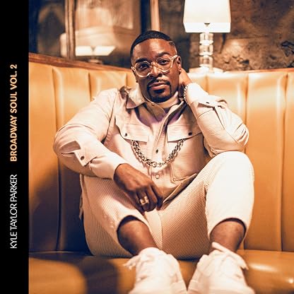 Broadway Soul Vol. 2 por Kyle Taylor Parker — capa do álbum