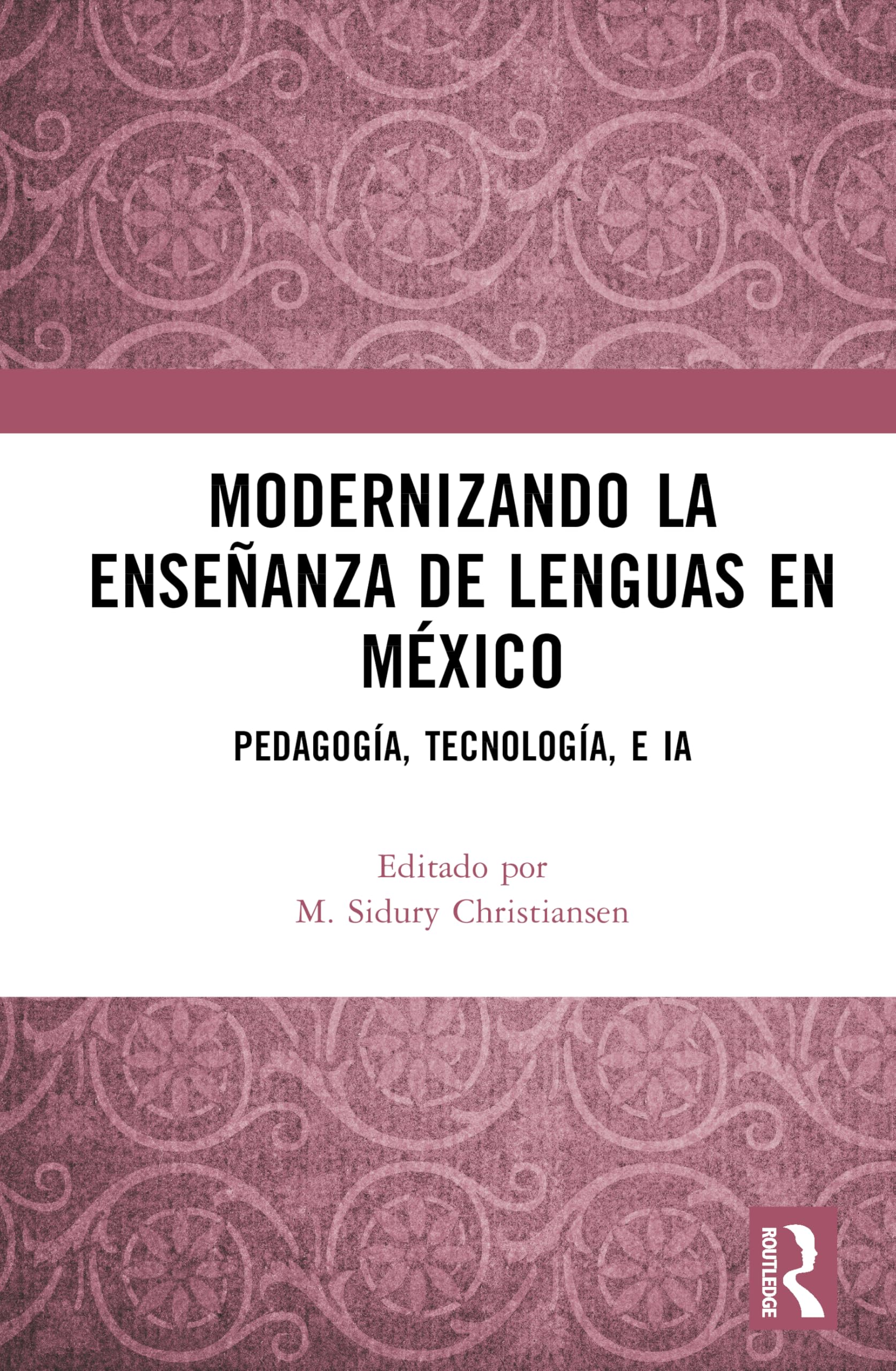 Modernizando la enseñanza de lenguas en México: Pedagogía, tecnología, e IA