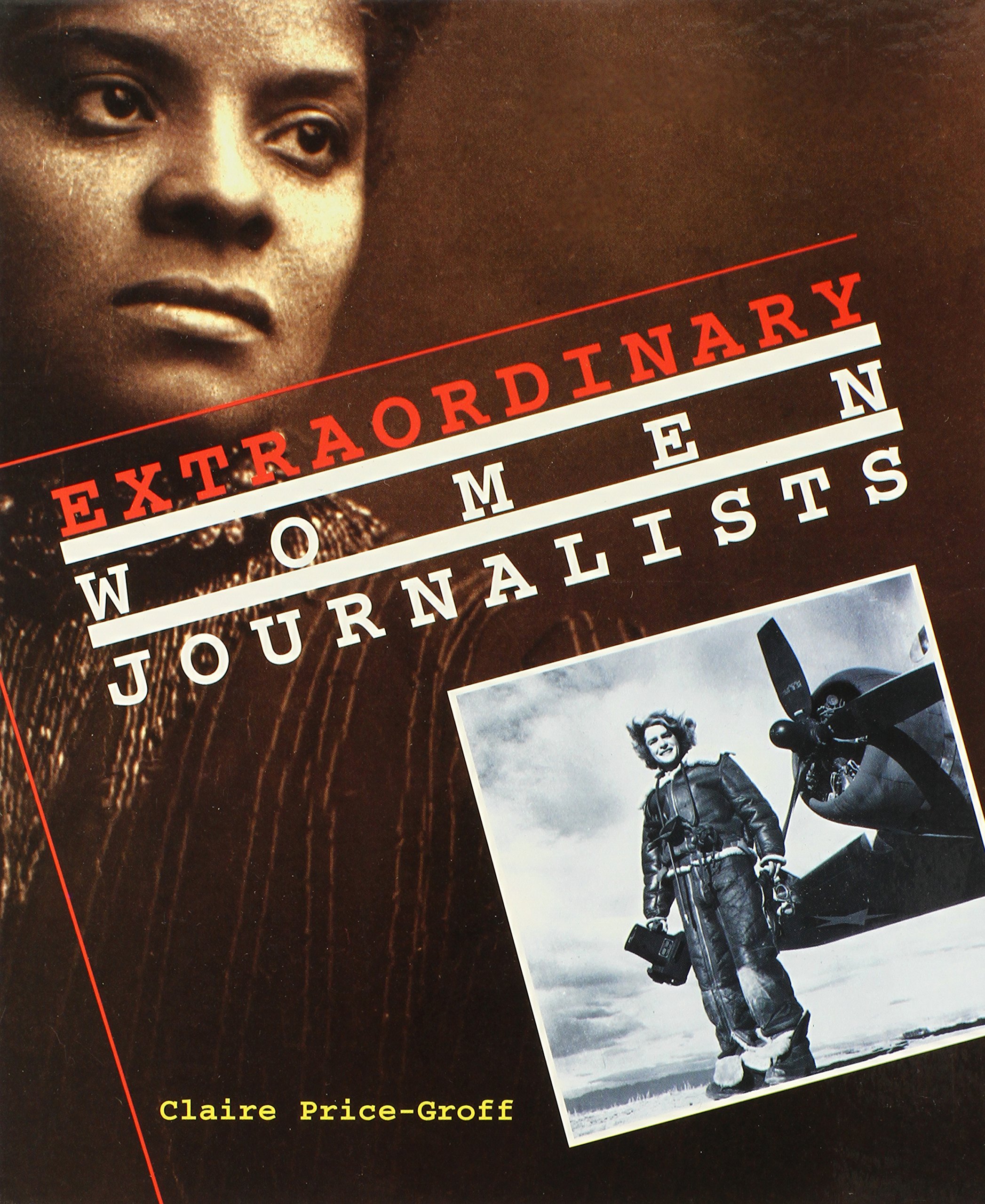 Extraordinary Women Journalists (Extraordinary People)