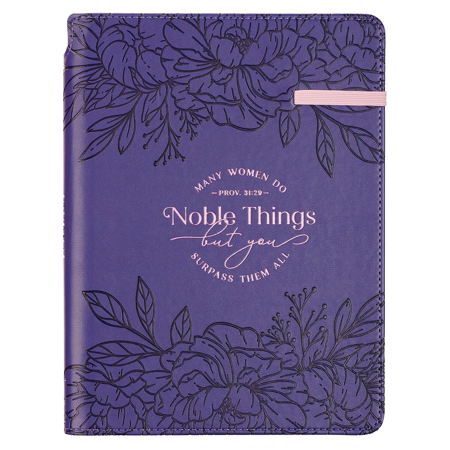 Christian Art Gifts Inspirational Elastic Closure Journal w/Pen Holder, Noble Things Wide Ruled Notebook, Prov. 31:29 Bible Verse, Purple Floral, 336 Lined Pages w/scripture, (8.6” x 6.1” x .9”)