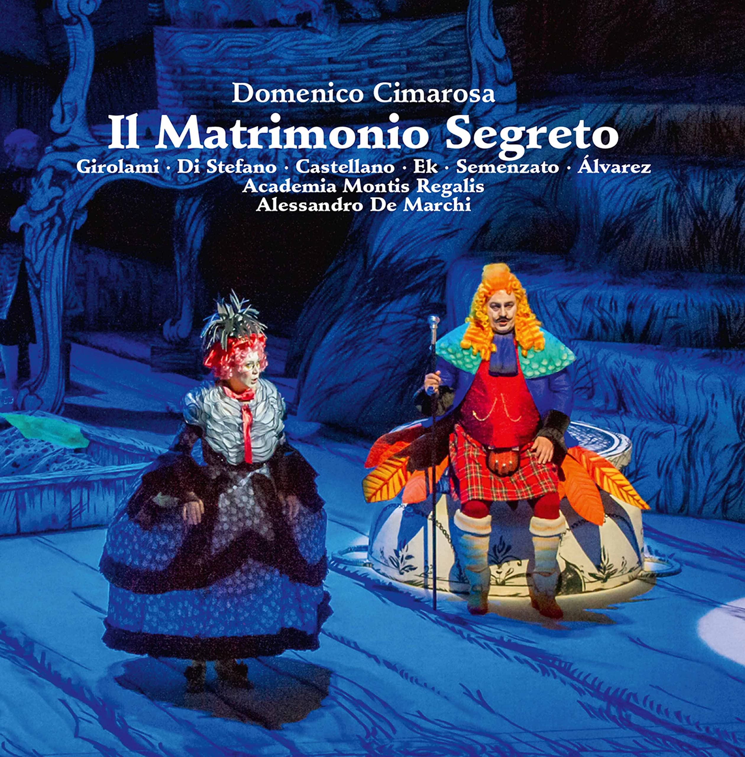 Domenico Cimarosa: l Matrimonio Segreto, Melodramma giocoso in two acts