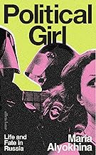 Political Girl: Life and Fate in Russia