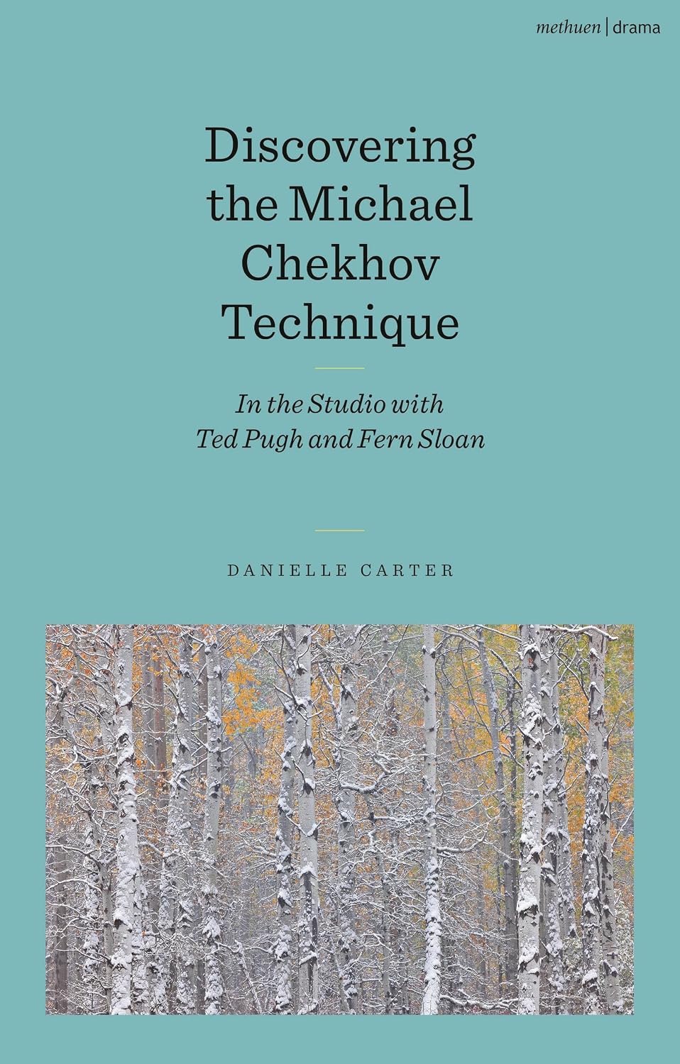 Discovering the Michael Chekhov Technique: In the Studio with Ted Pugh and Fern Sloan