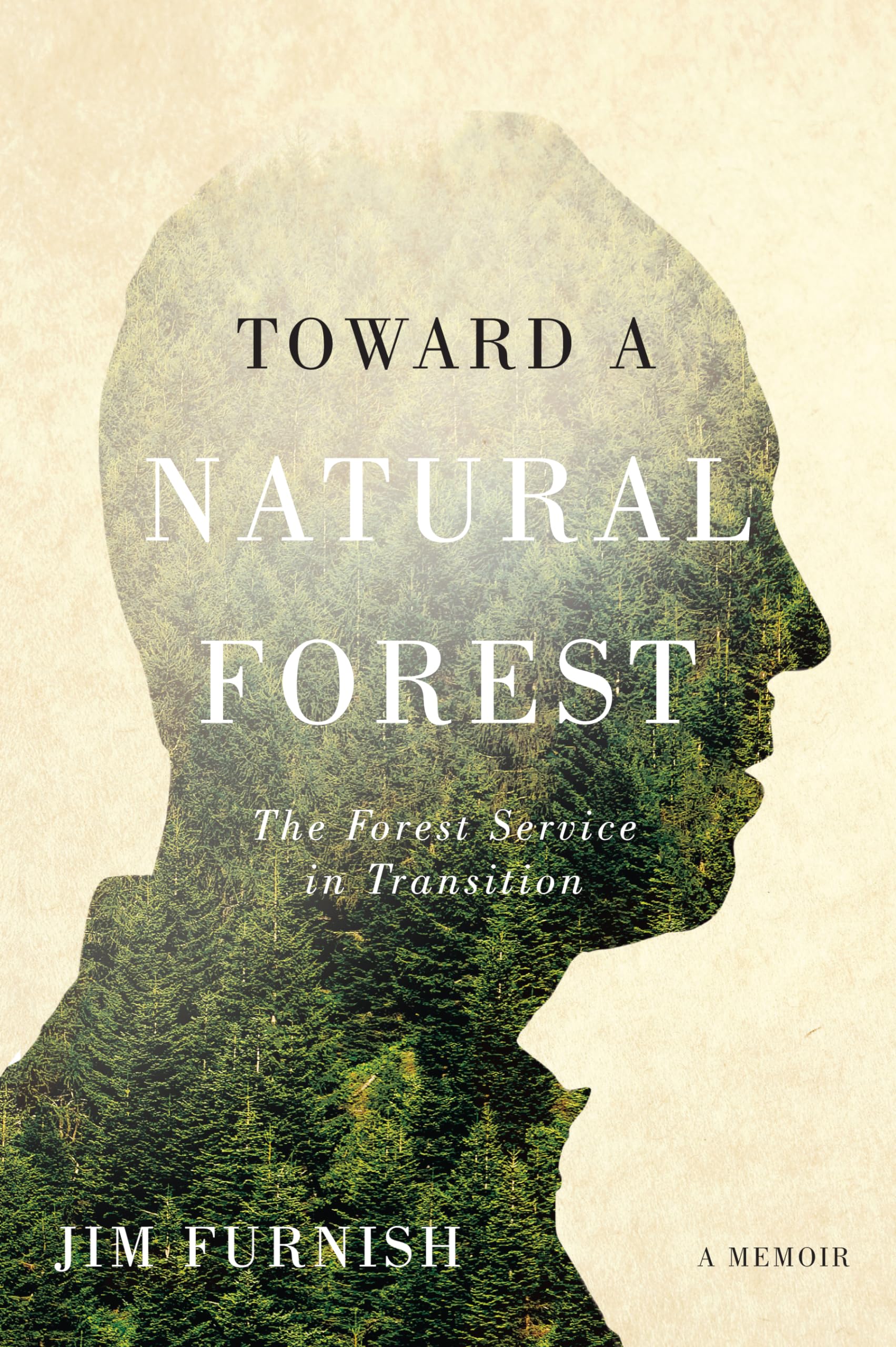 Buy Toward a Natural Forest: The Forest Service in Transition — BookShops.in