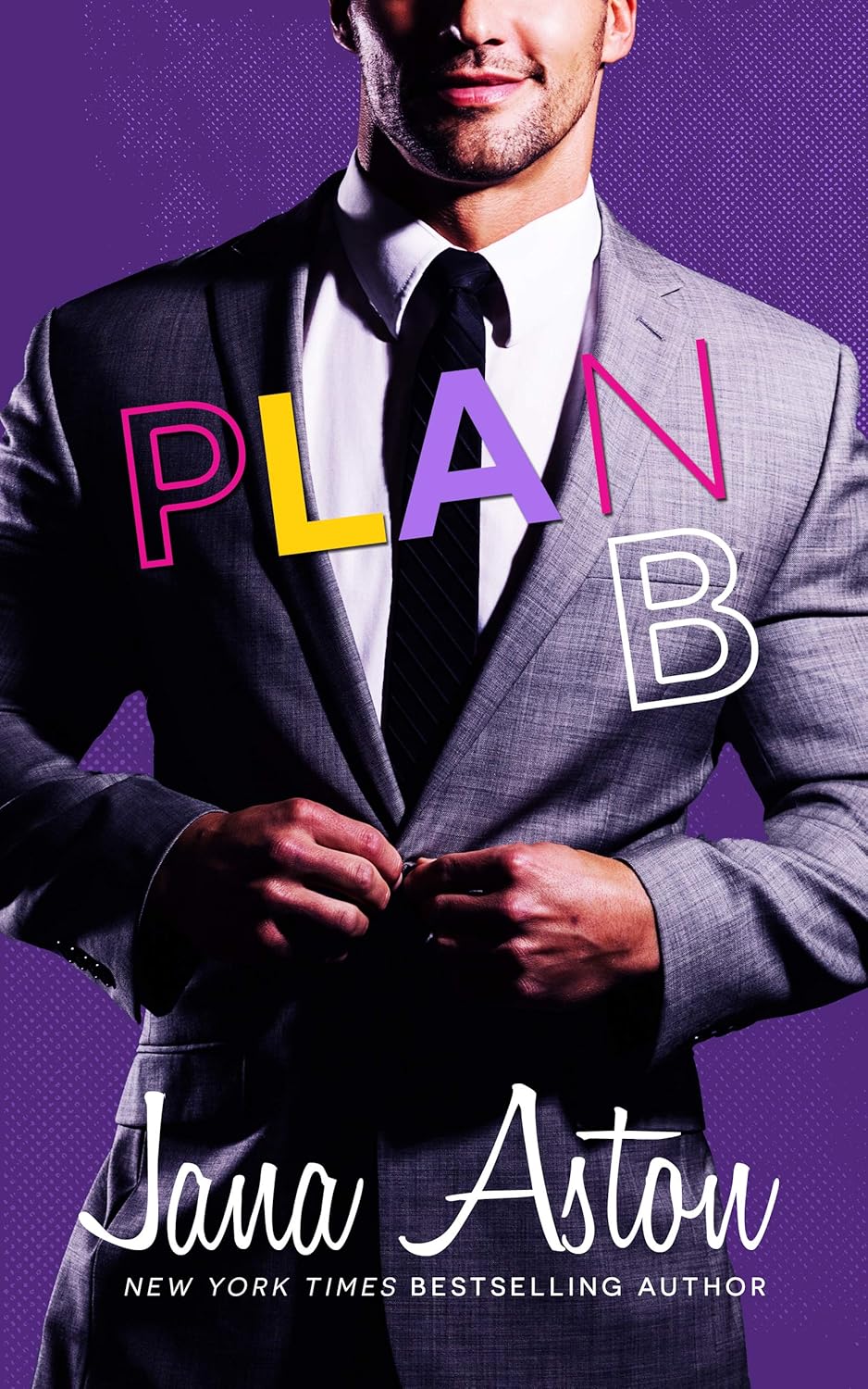 Plan B (Best Laid Plans Book 2) Kindle edition by Aston, Jana. Romance Kindle eBooks