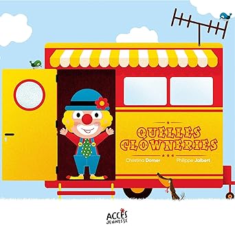 Quelles clowneries !