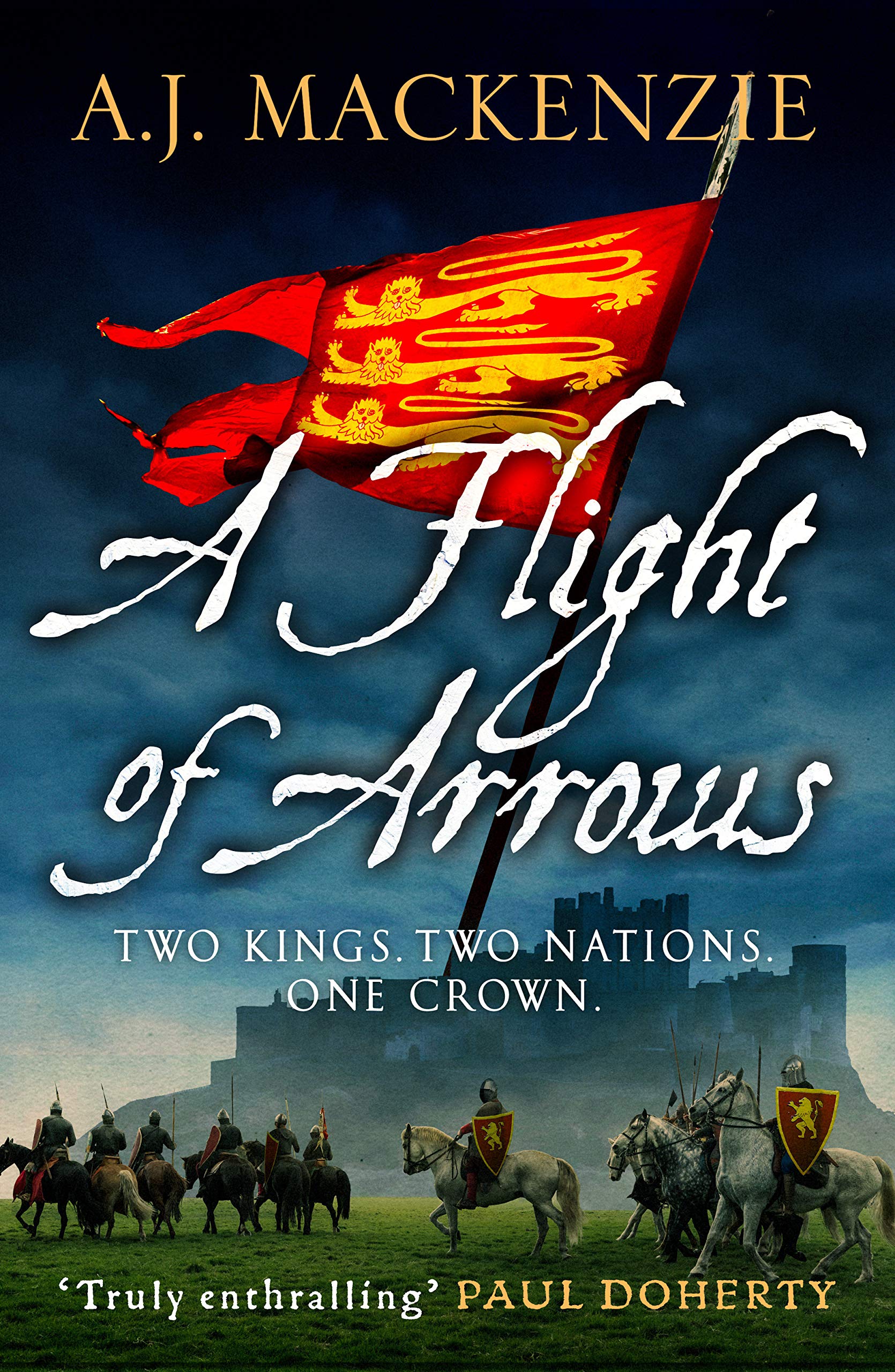 A Flight of Arrows: A gripping, captivating historical thriller (The Hundred Years' War Book 1)