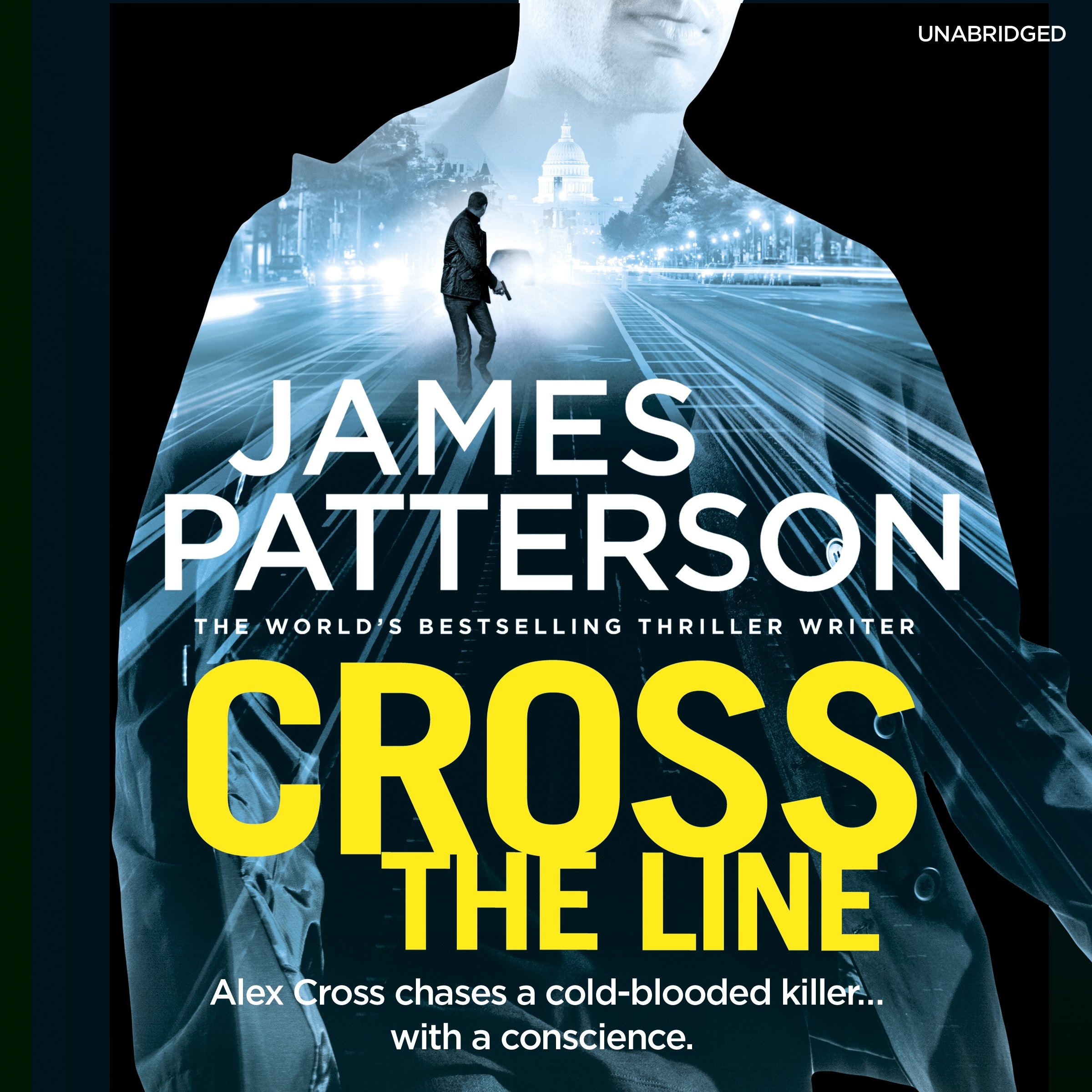 JAMES PATTERSON Cross the Line - NEW Unabridged CD Audio Book - Alex Cross #24