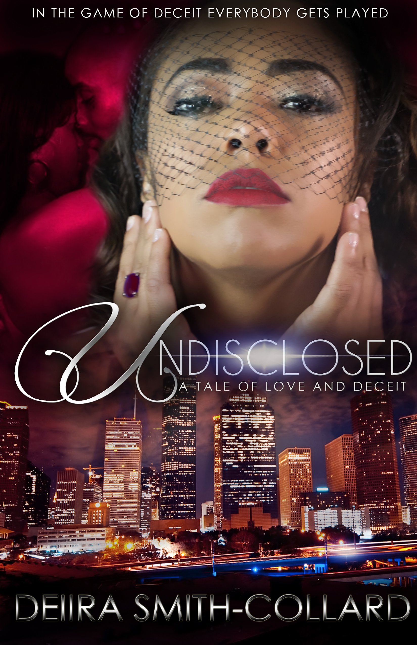 Undisclosed: A Tale of Love and Deceit