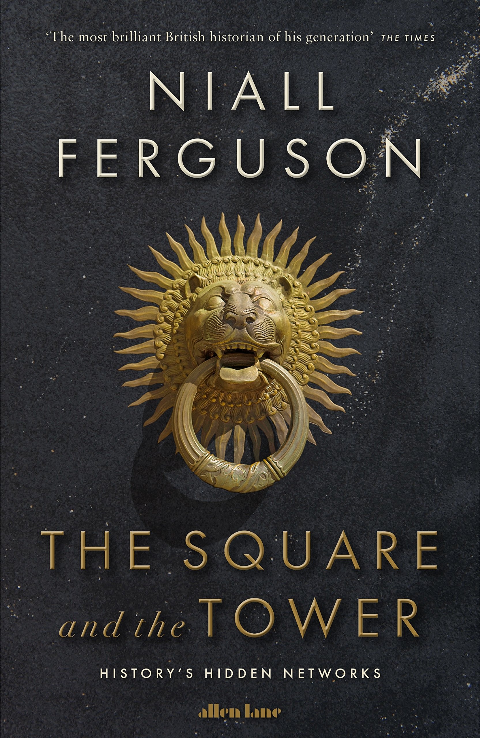 Buy The Square and the Tower: Networks, Hierarchies and the Struggle for Global Power — BookShops.in