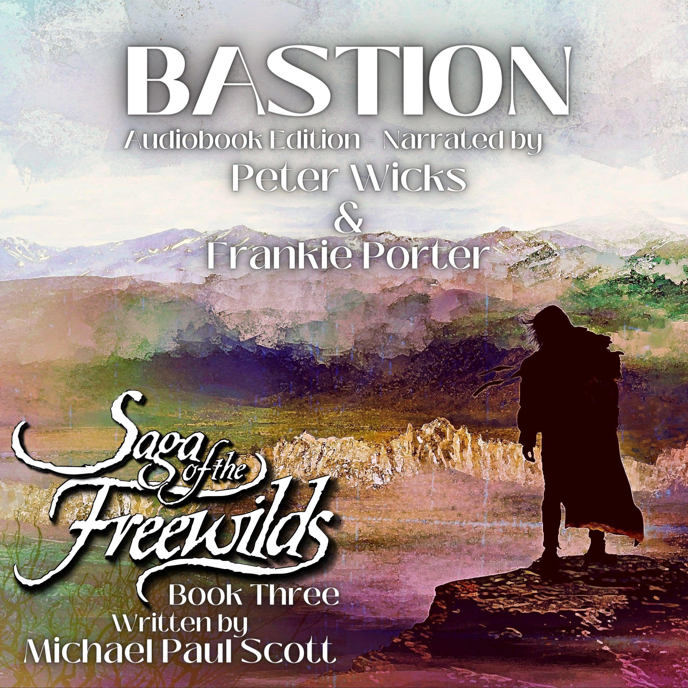 Cover art for Bastion: Saga of the Freewilds, Book Three