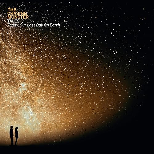 Today, Our Last Day on Earth (Last Act)