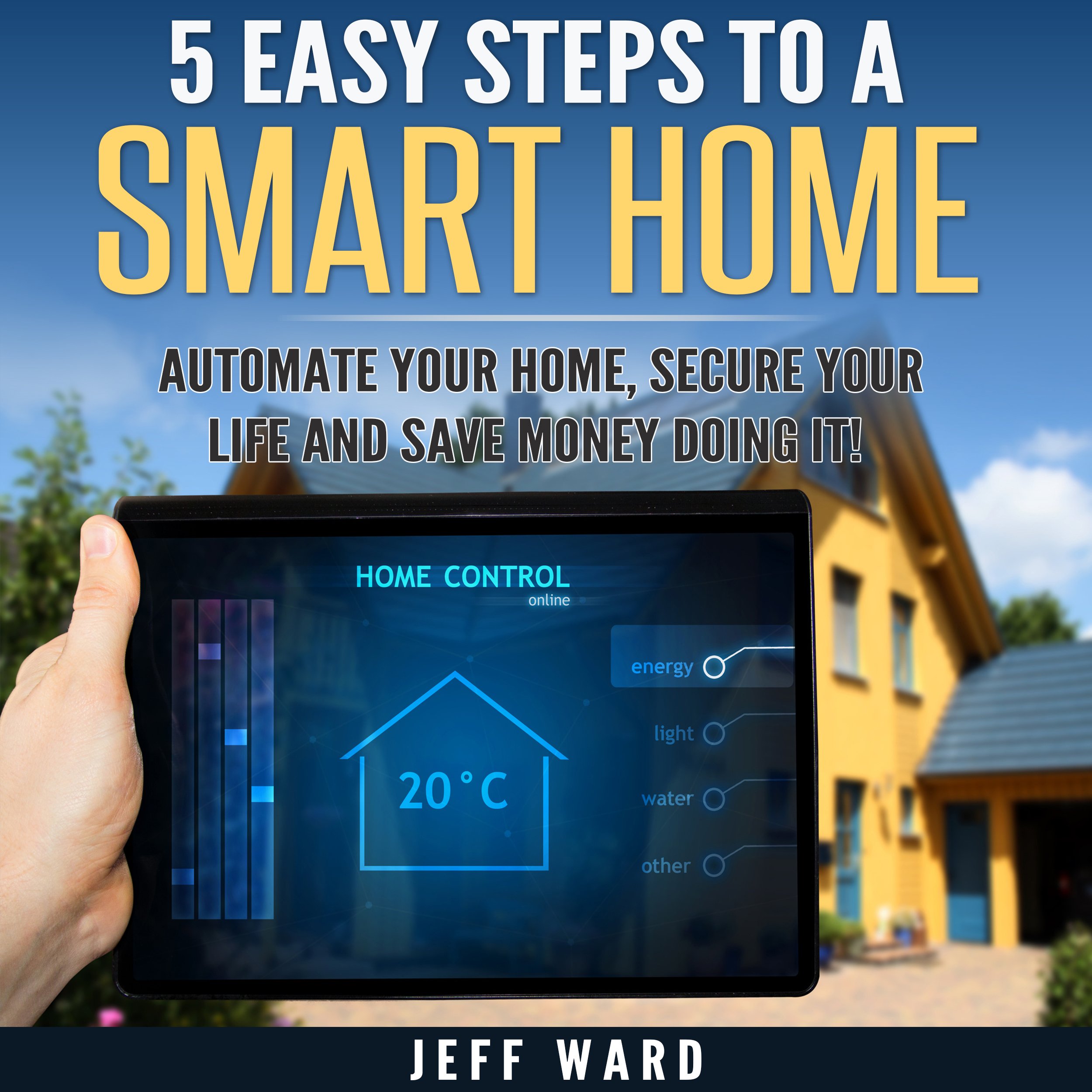 5 Easy Steps to a Smart Home