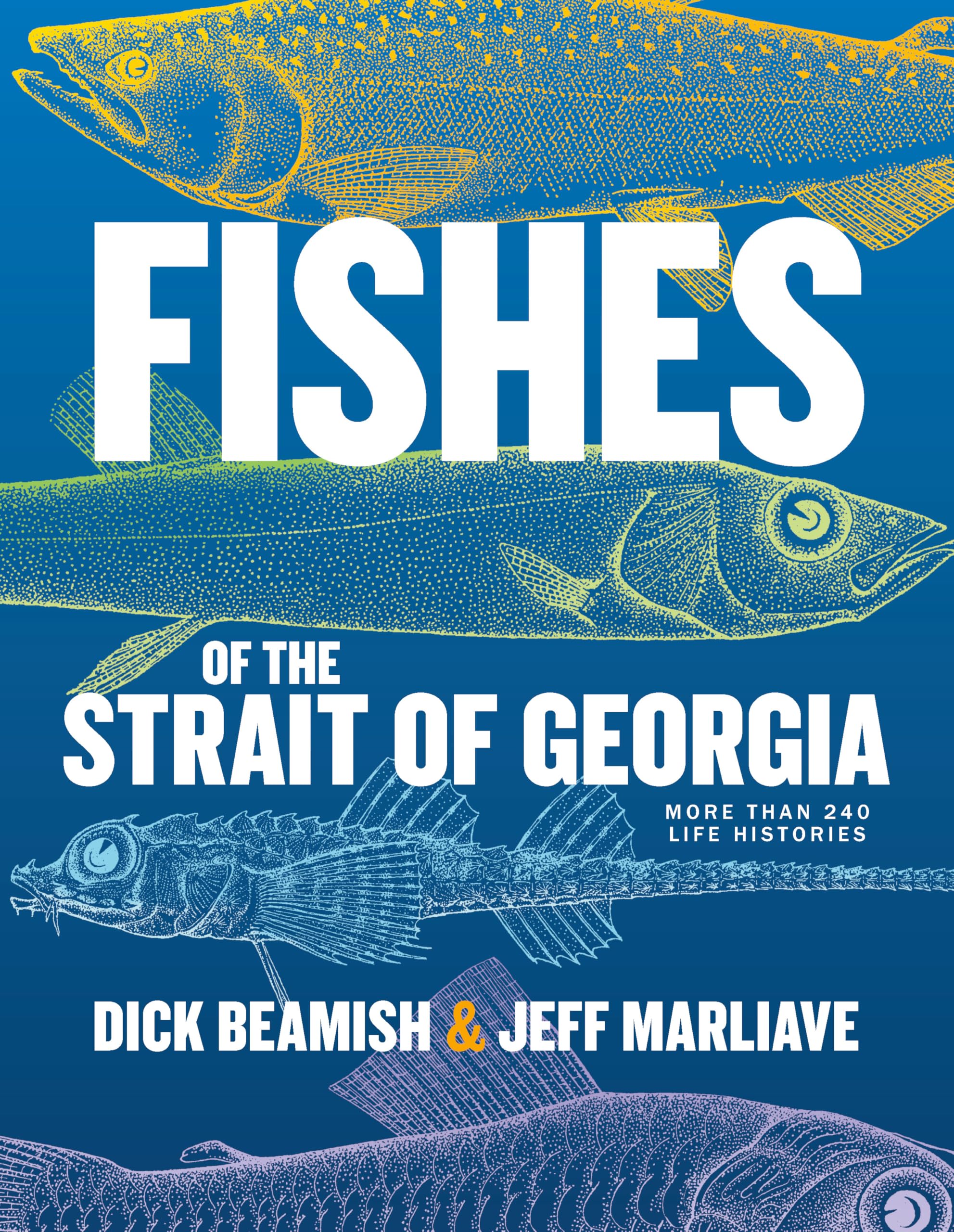 Fishes of the Strait of Georgia: More than 240 Life Histories