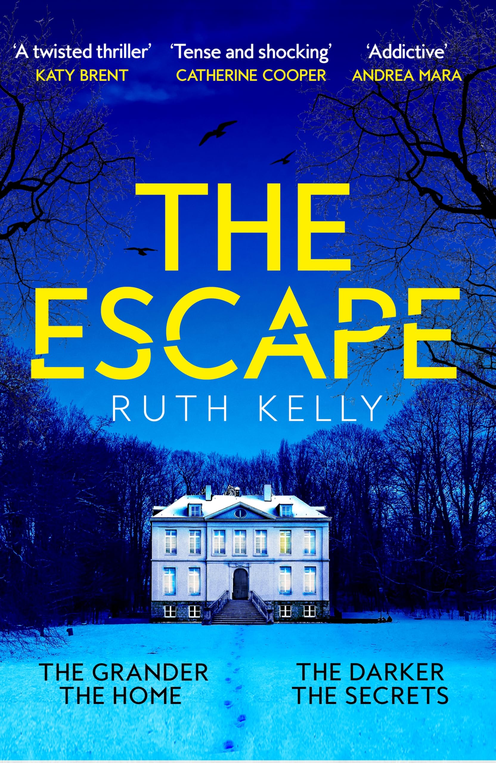 The Escape: A Chilling, Gripping Winter Thriller And Richard &... - Kelly, Ruth