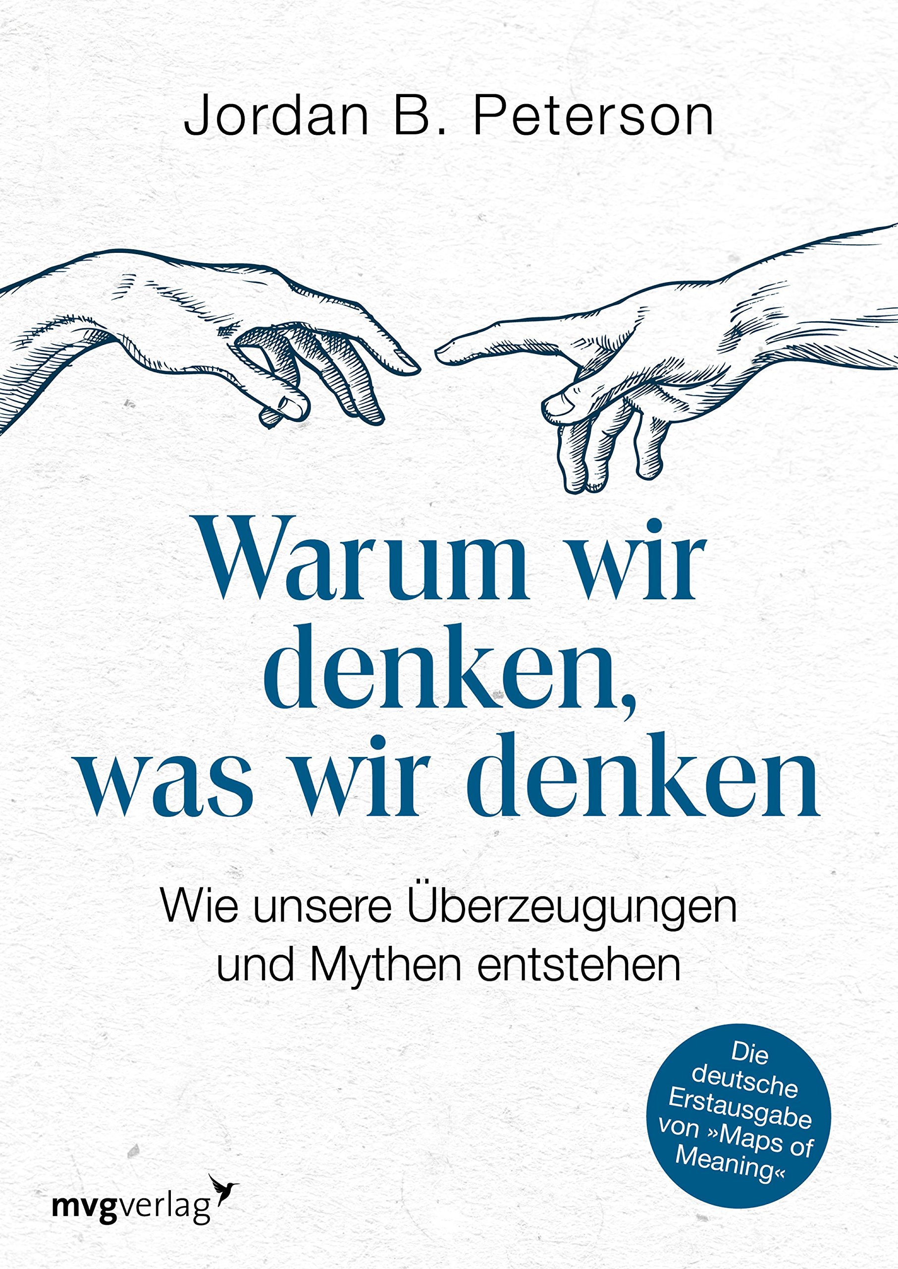 Warum wir denken, was wir denken: Wie unsere Überzeugungen und Mythen entstehen (German Edition)