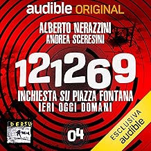 È tutto rotto: 121269. Inchiesta su Piazza Fontana 4