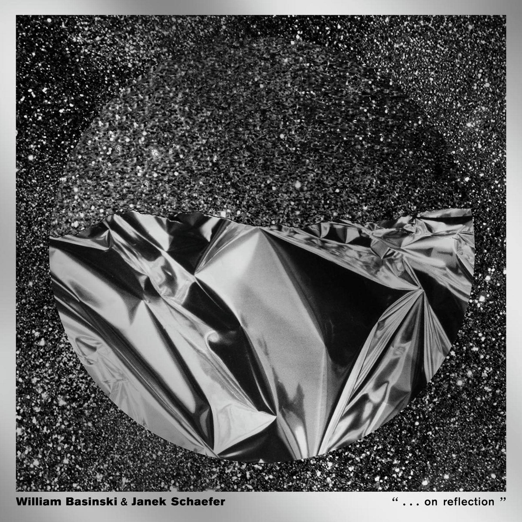 William Basinski & Janek Schaefer . . . On Reflection CD TRR372CD NEW
