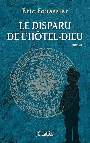 Le Disparu de l'Hôtel-Dieu