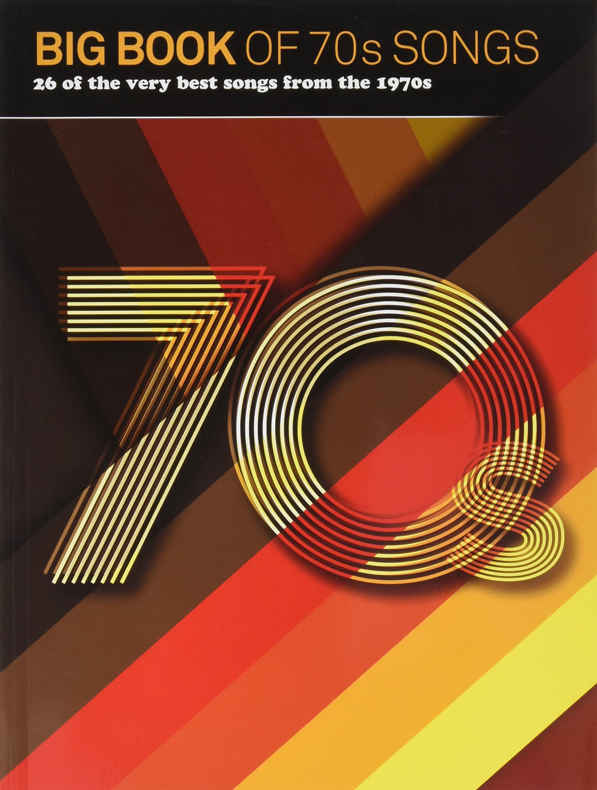 Big Book of 70s Songs Piano Vocal Guitar Book