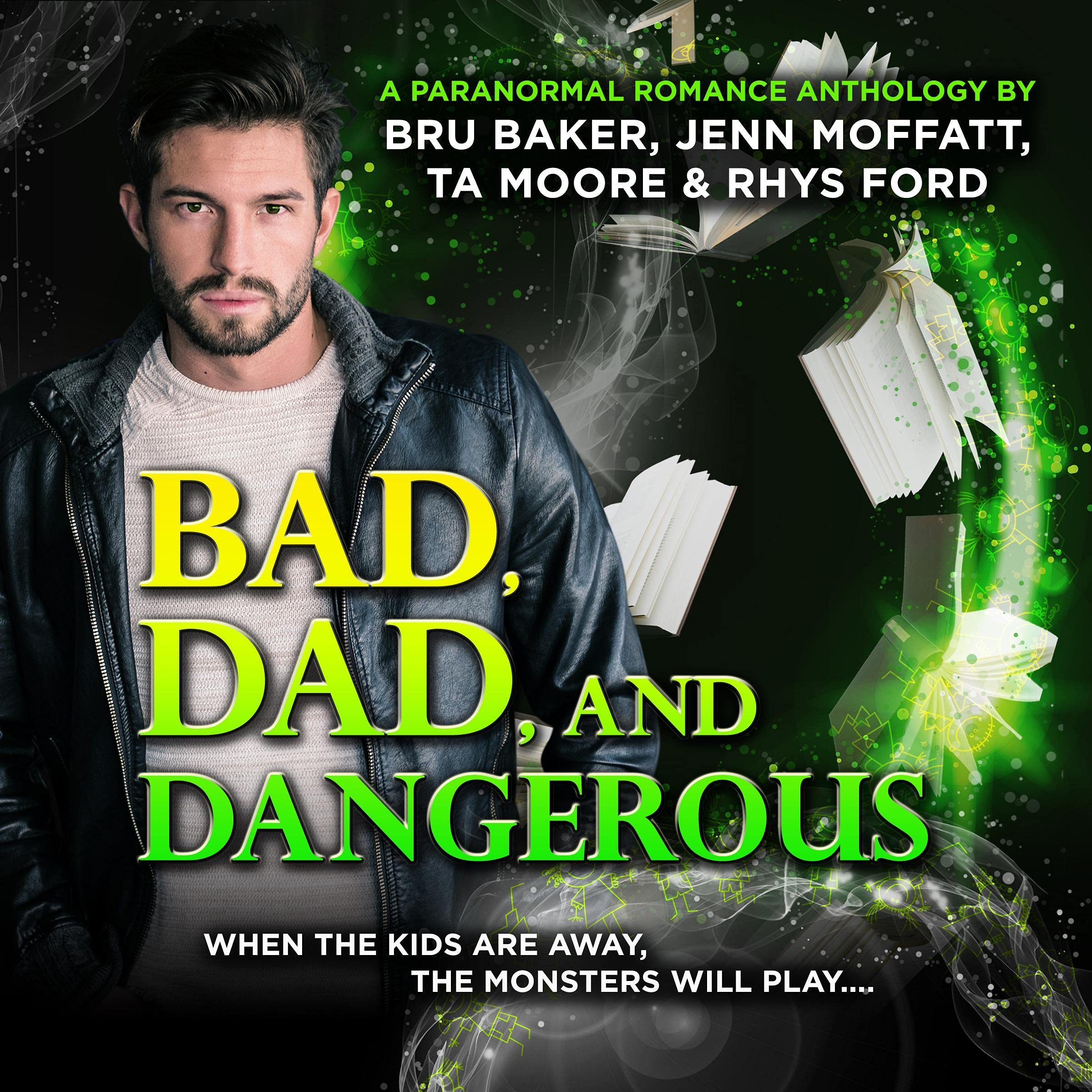 Bad, Dad, and Dangerous