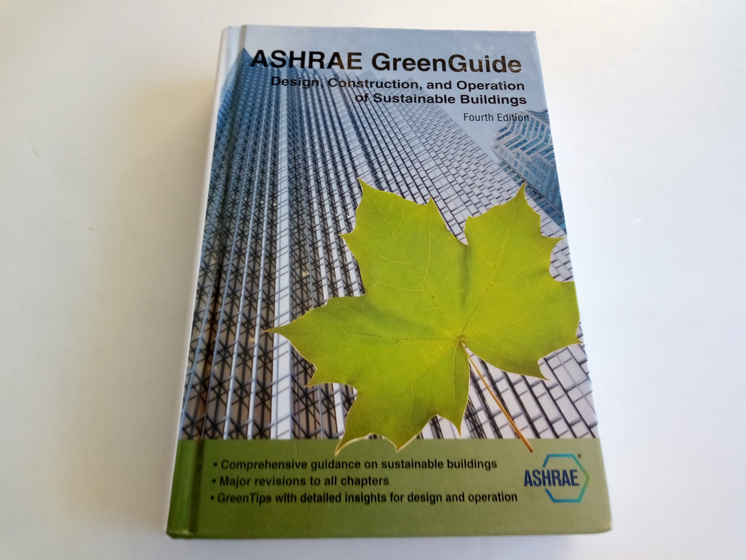 ASHRAE GreenGuide: Design, Construction, and Operation of Sustainable Buildings, Fourth Edition