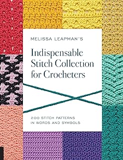 Melissa Leapman's Indispensable Stitch Collection for Crocheters: 200 Stitch Patterns in Words and Symbols - Buy now